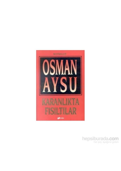 Karanlıkta Fısıltılar-Osman Aysu