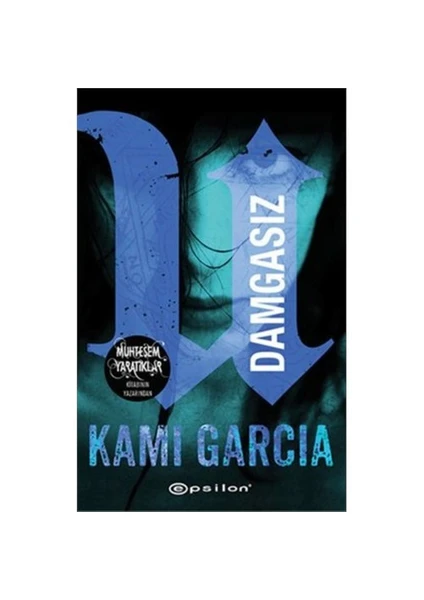 Damgasız - Kami Garcia