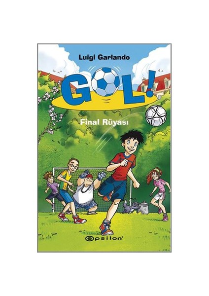 Gol: Final Rüyası-Luigi Garlando