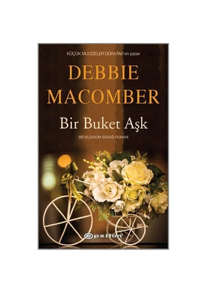 Bir Buket Aşk - Debbie Macomber