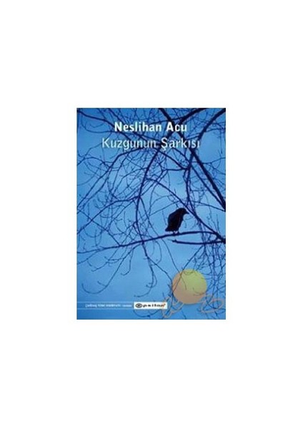 Kuzgunun Şarkısı - Neslihan Acu