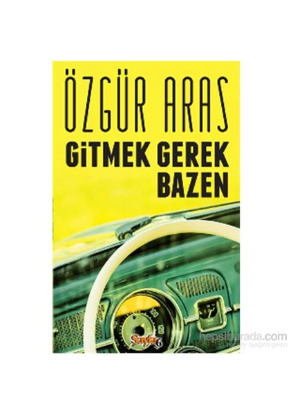 Gitmek Gerek Bazen-Özgür Aras