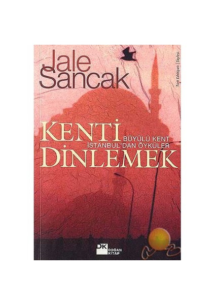 Kenti Dinlemek - Jale Sancak