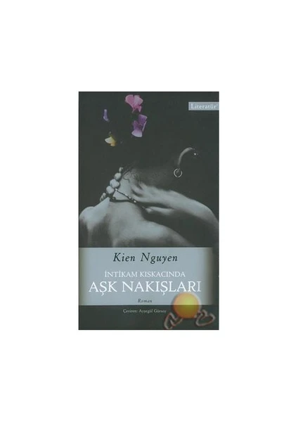 İntikam Kıskacında Aşk Nakışları  - Kien Nguyen