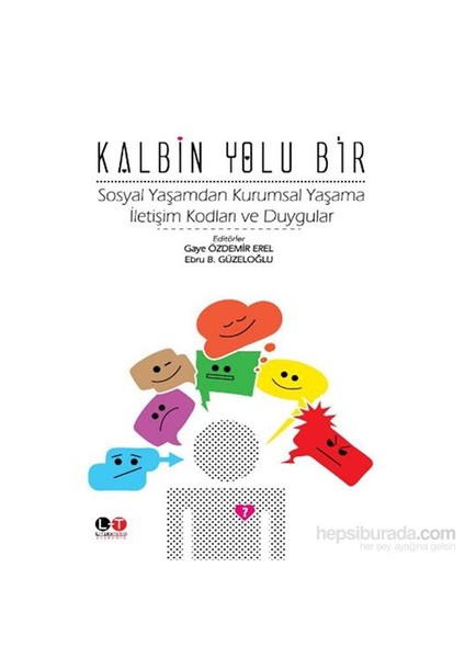 Kalbin Yolu Bir-Ebru B. Güzeloğlu