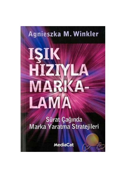 Işık Hızıyla Markalama-Agnieszka M. Winkler