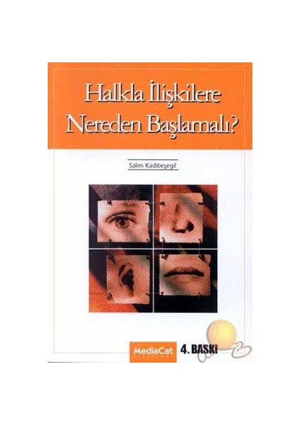 Halkla İlişkilere Nereden Başlamalı?-Salim Kadıbeşegil