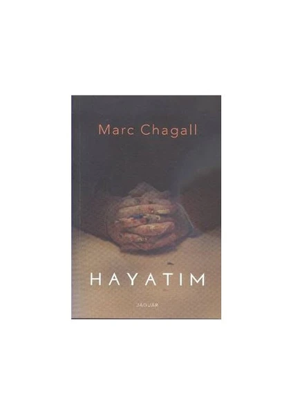 Hayatım - Marc Chagall