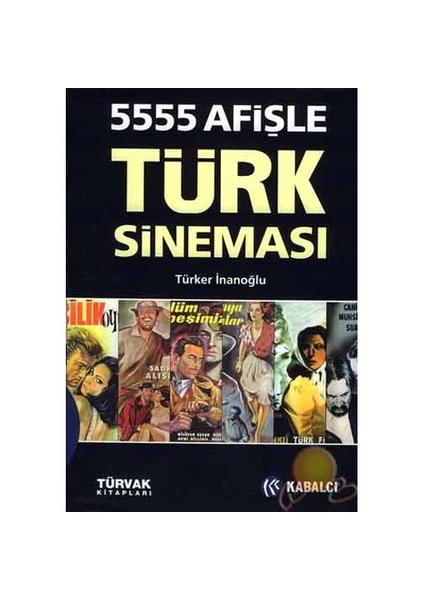 5555 Afişle Türk Sineması - Türker İnanoğlu