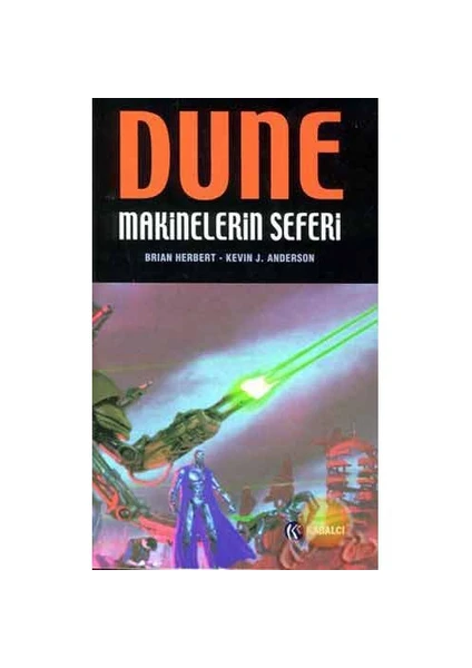 Dune : Makinelerin Seferi - Kevin J. Anderson