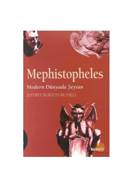 Kötülük 4 : Mephistopheles - Modern...-Jeffrey Burton Russell