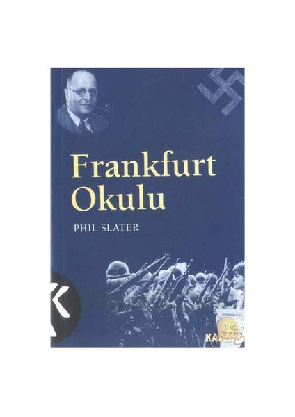 Frankfurt Okulu ( Phıl Slater )