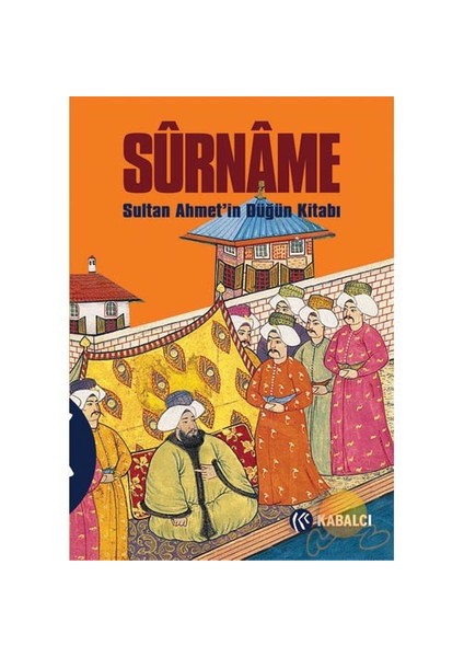 Surname - Sultan Ahmet'İn Düğün Kitabı - Vehbi