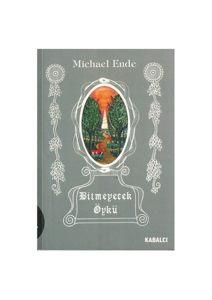 Bitmeyecek Öykü - Michael Ende