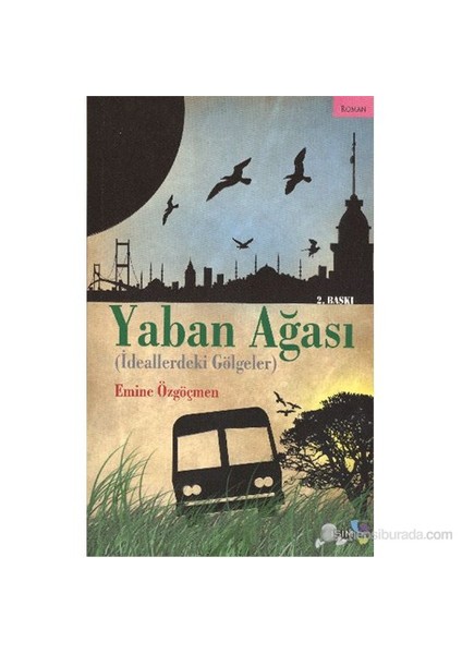 Yaban Ağası - (İdeallerdeki Gölgeler)