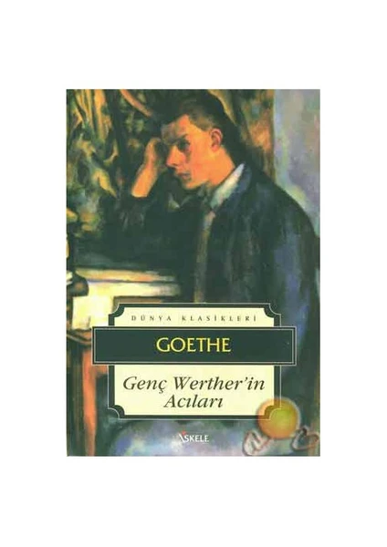 Genç Wer Ther'in Acıları - Johann Wolfgang von Goethe