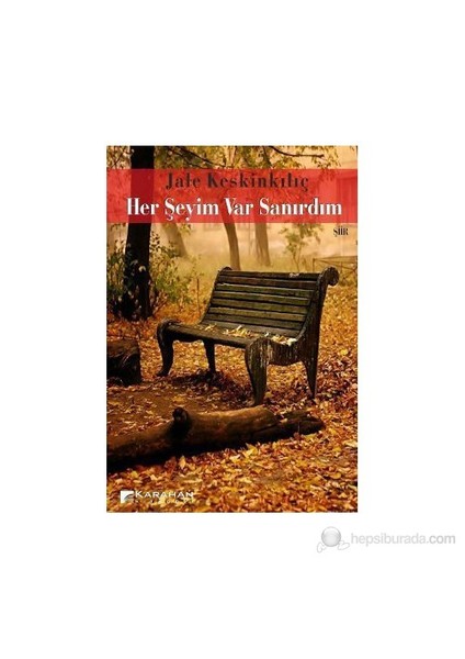 Her Şeyim Var Sanırdım-Jale Keskinkılıç