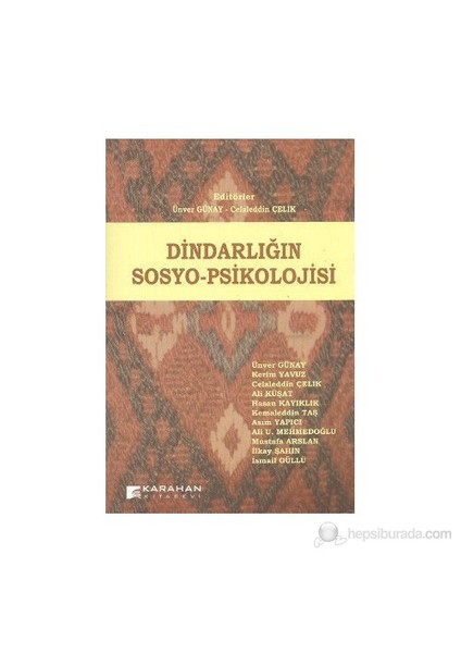 Dindarlığın Sosyo-Psikolojisi-İsmail Güllü