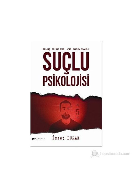 Suçlu Psikolojisi-İzzet Durak