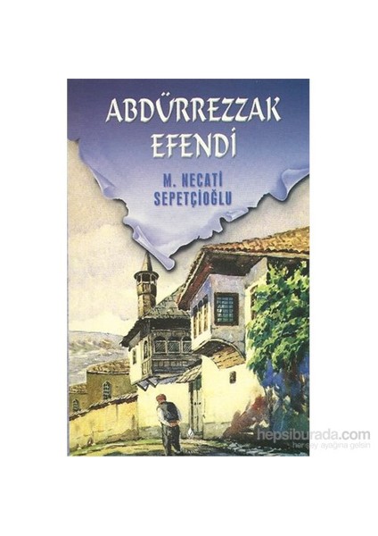 Abdürrezzak Efendi-Mustafa Necati Sepetçioğlu