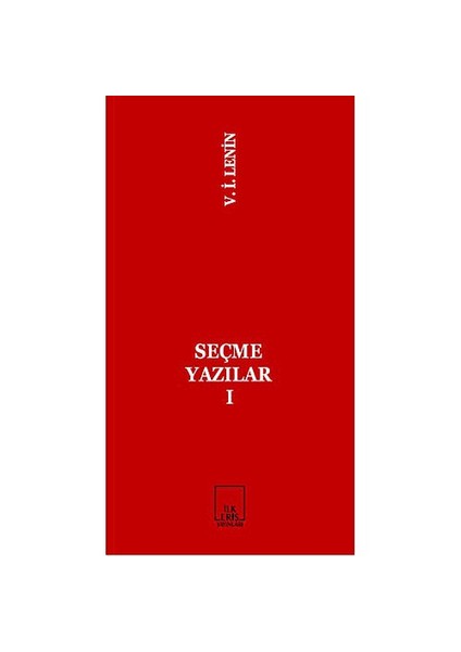 Seçme Yazılar 1-Vladimir İlyiç Lenin