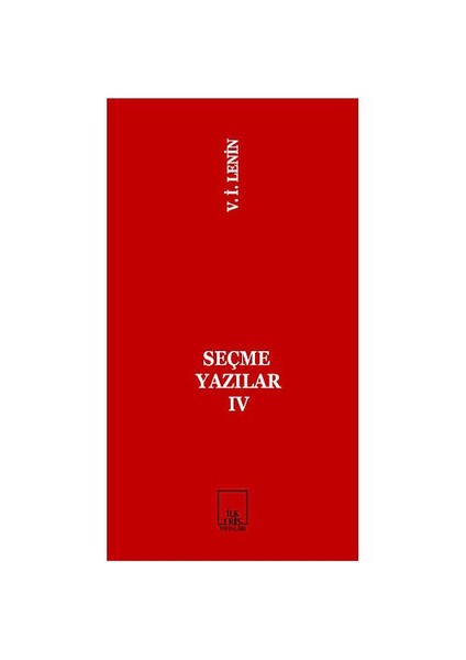 Seçme Yazılar 4-Vladimir İlyiç Lenin