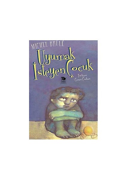 Uyumak İsteyen Çocuk-Michel Brule