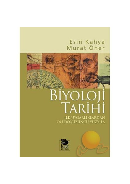 Biyoloji Tarihi - İlk Uygarlıklardan On Dokuzuncu Yüzyıla