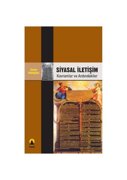 Siyasal İletişim - Kavramlar Ve Ardındakiler