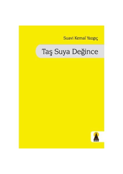 Taş Suya Değince