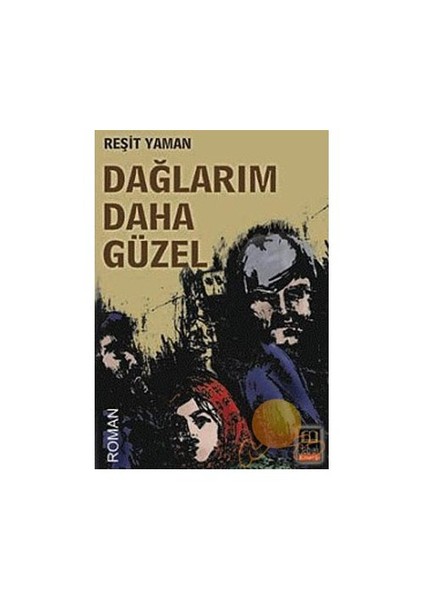 DAĞLARIM DAHA GÜZEL