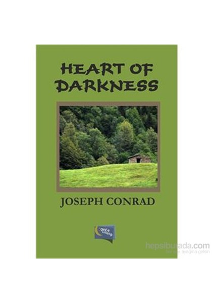 Heart of Darkness - Joseph Conrad