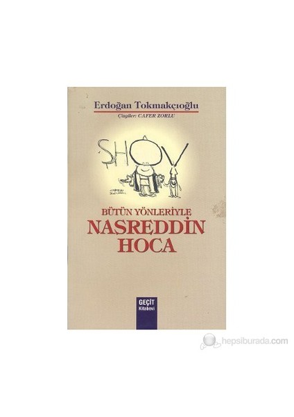 Bütün Yönleriyle Nasreddin Hoca