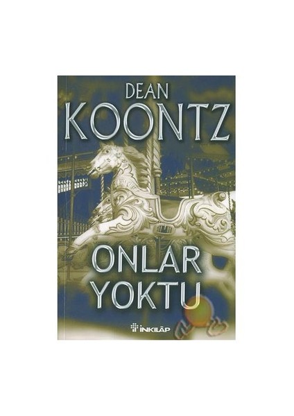 Onlar Yoktu - Dean R. Koontz