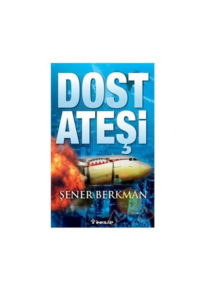 Dost Ateşi - Şener Berkman