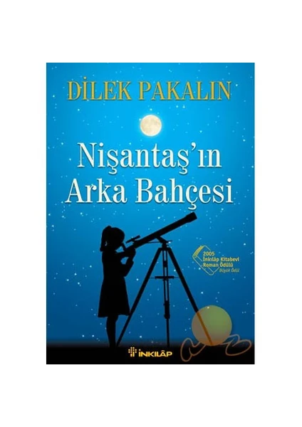 Nişantaş'ın Arka Bahçesi - Dilek Pakalın