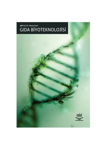 Gıda Biyoteknolojisi - Zeynep Petek Çakar