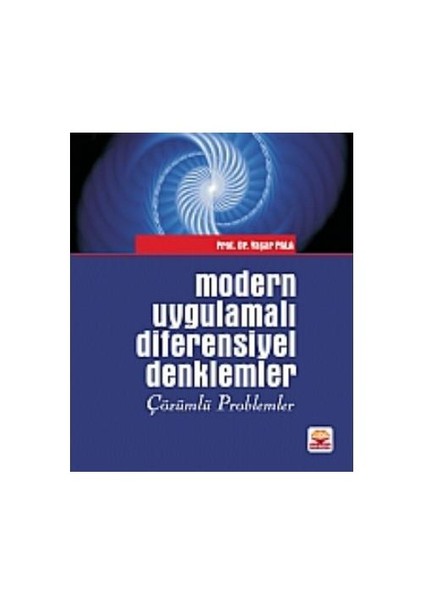 Modern Uygulamalı Diferensiyel Denklemler Çözümlü Problemler