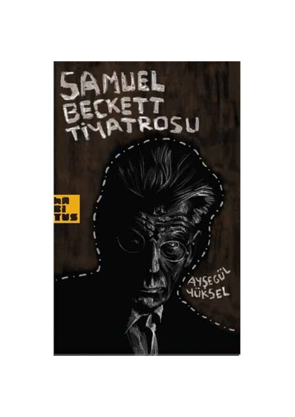 Samuel Beckett Tiyatrosu-Ayşegül Yüksel