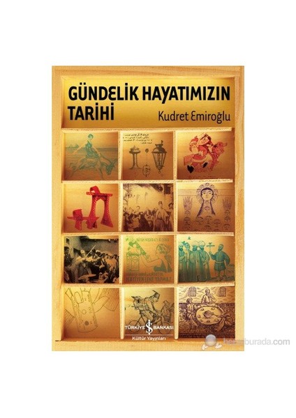 Gündelik Hayatımızın Tarihi