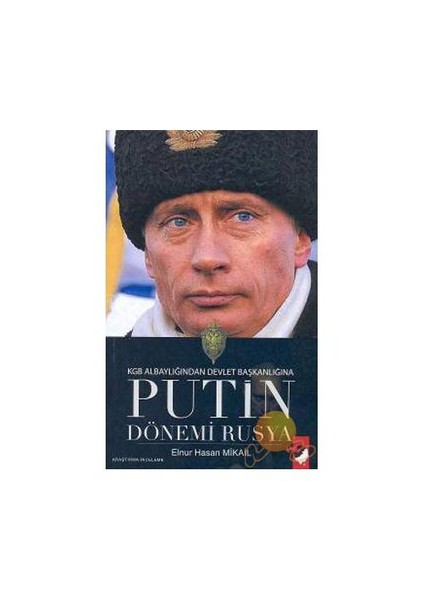 PUTİN DÖNEMİ RUSYA