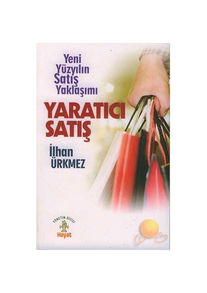 Yaratıcı Satış-İlhan Ürkmez
