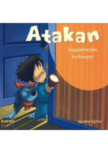 Atakan - Hayaletlerden Korkmuyor
