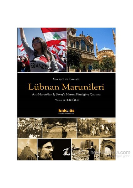 Savaşta Ve Barışta Lübnan Marunîleri-Yasin Atlıoğlu