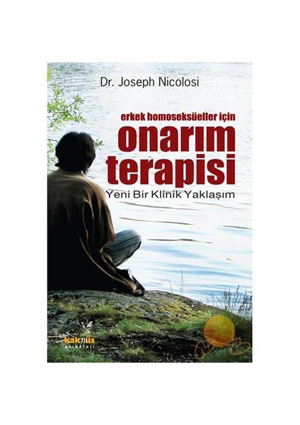 Erkek Homoseksüeller İçin Onarım Terapisi - Joseph Nicolosi