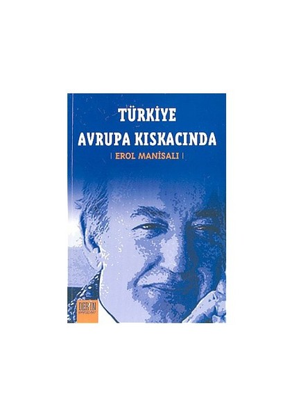 Türkiye Avrupa Kıskacında