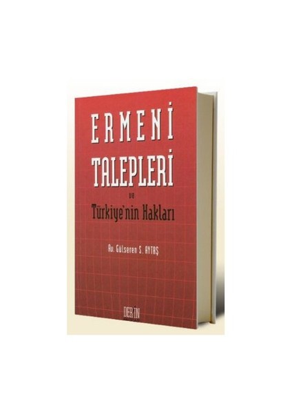 Ermeni Talepleri Ve Türkiye'nin Hakları