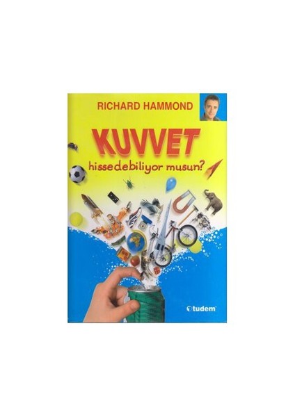 Kuvvet Hissedebiliyor Musun? (Ciltli) - (Fizik, biyoloji, genetik ve matematiği sevdiren kitaplar...)