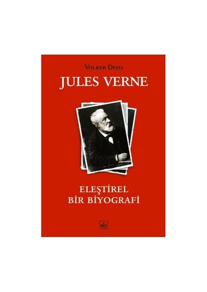 Julees Verne: Eleştirel Biyografi - Volker Dehs