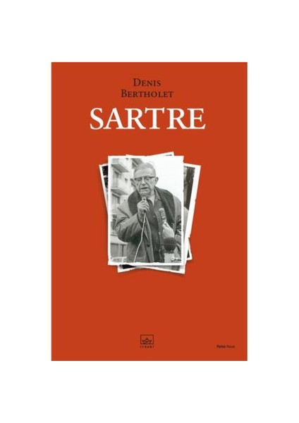 Sartre: Biyografi - Denis Bertholet